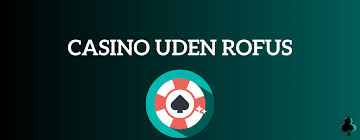 Dansk Casino Uden ROFUS Spil Uden Begrænsninger 1347375380 Dansk Casino Uden ROFUS Spil Uden Begrænsninger 1347375380