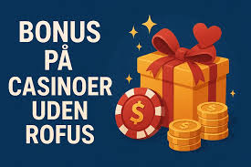 Opdag Online Casino Uden ROFUS Din Guide til Spilglæde Opdag Online Casino Uden ROFUS Din Guide til Spilglæde